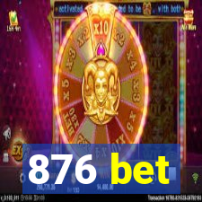 876 bet